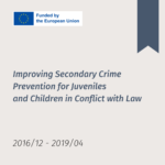 Improving Secondary Crime Prevention for Juveniles and Children in Conflict with Law