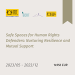 Safe spaces for human rights defenders: Nurturing resilience and mutual support