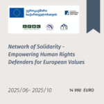 network of solidarity - empowering human rights defenders for european values